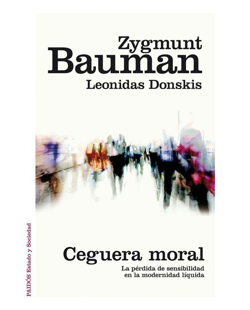 Ceguera moral: La pérdida de sensibilidad en la modernidad líquida (Capa mole com abas) 1