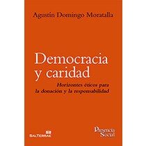 Democracia y caridad: Horizontes éticos para la donación y la responsabilidad(Tapa blanda) 1