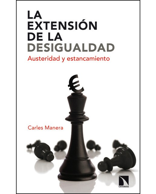 La extensión de la desigualdad: Austeridad y estancamiento (Capa mole) 1