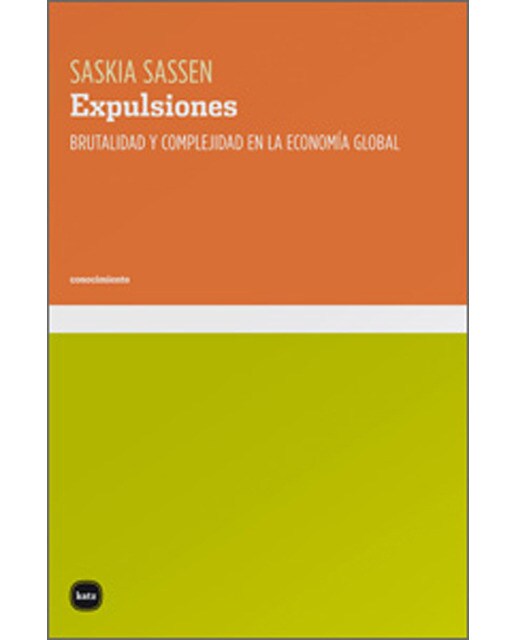 Expulsiones: Brutalidad y complejidad en la economía global (Capa mole com abas) 1
