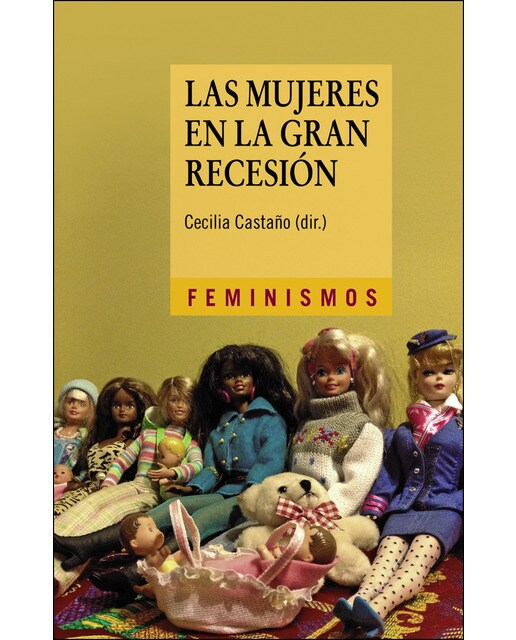 Las mujeres en la Gran Recesión: Políticas de austeridad, reformas estructurales y retroceso en la igualdad de género