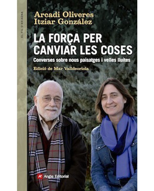 Imagem 0 de La força per canviar les coses: Converses sobre nous paisatges i velles lluites(Tapa blanda)
