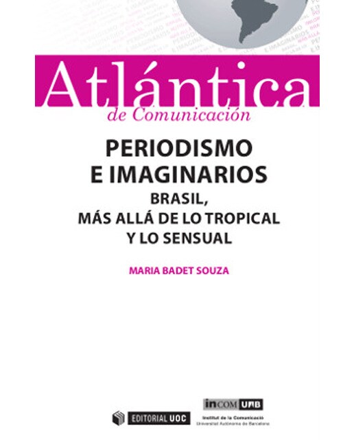 Periodismo e imaginarios: Brasil, más allá de lo tropical y lo sensual (Capa mole com abas) 1