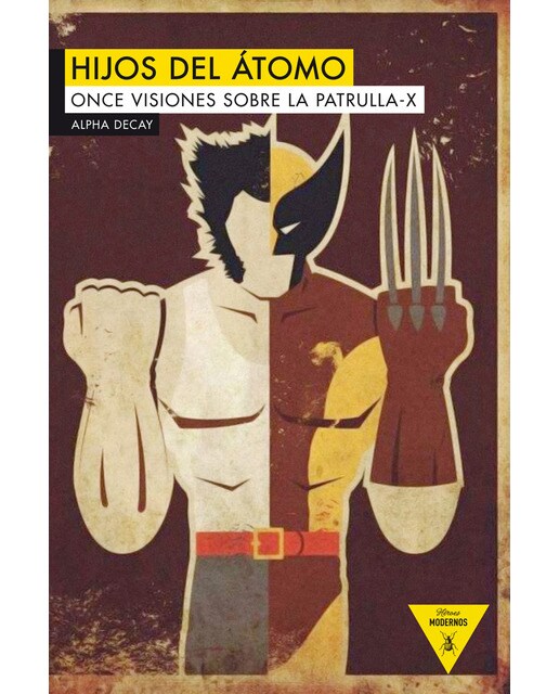 Hijos del atomo: Once visiones sobre la patrulla-x(Tapa blanda) 1
