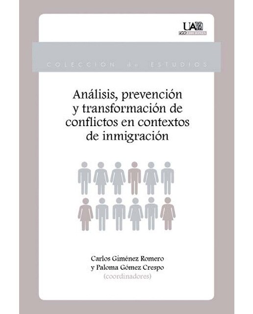 Análisis, prevención y transformación de conflictos en contextos de inmigración 1