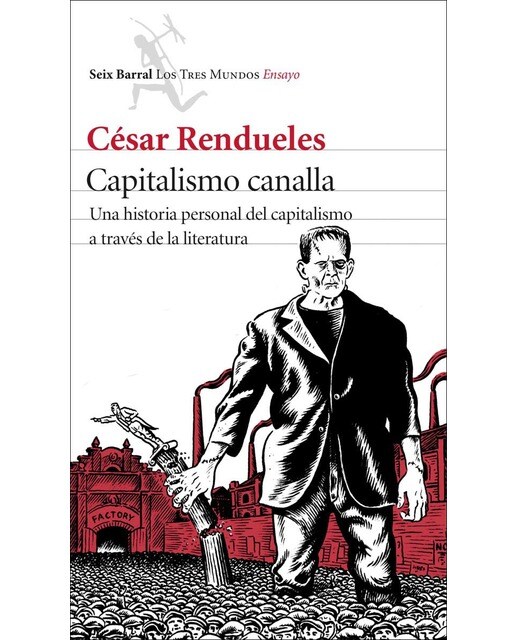 Imagem 0 de Capitalismo canalla: Una historia personal del capitalismo a través de la literatura (Capa mole com abas)