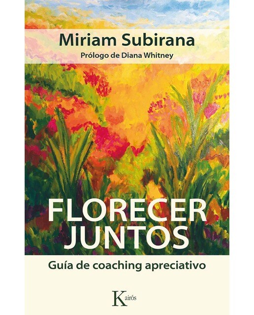 Florecer juntos: Guía de coaching apreciativo(Tapa blanda) 1