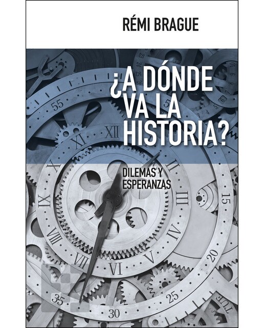 ¿A dónde va la historia?: Dilemas y esperanzas 1