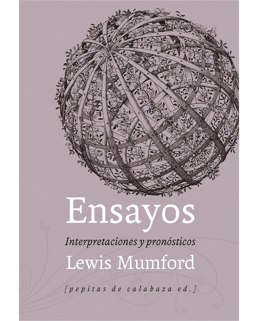 Ensayos: Interpretaciones y pronósticos (1922-1972) (Capa dura) 1