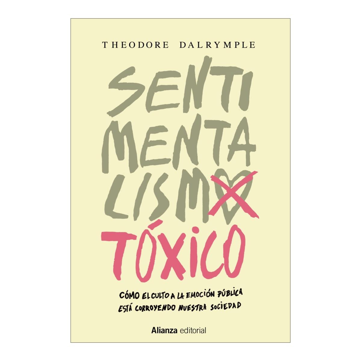 Sentimentalismo tóxico: Cómo el culto a la emoción pública está corroyendo nuestra sociedad (Capa mole com abas) 1