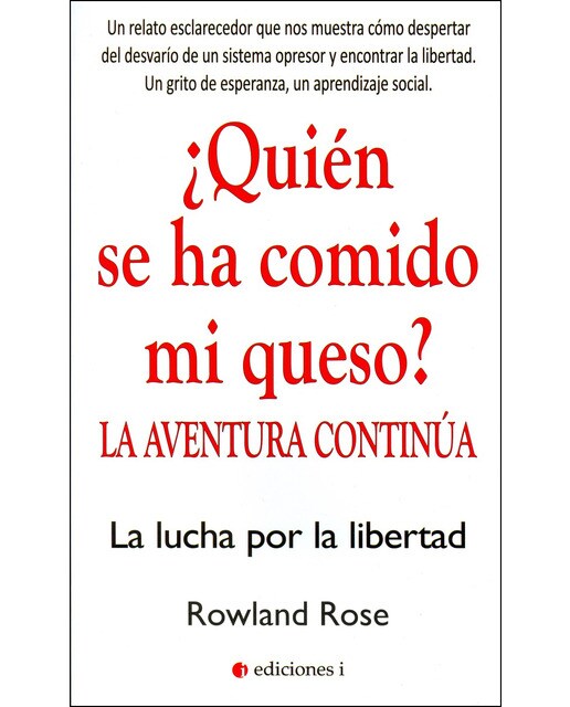 ¿Quién se ha comido mi queso? La aventura continúa (Capa mole) 1