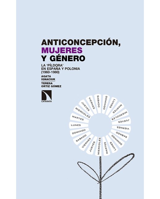 Anticoncepción, mujeres y género: La 'píldora' en españa y polonia (1960-1980)(Tapa blanda) 1