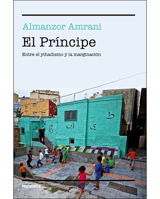 El Príncipe: Entre el yihadismo y la marginación (Capa mole com abas) 1