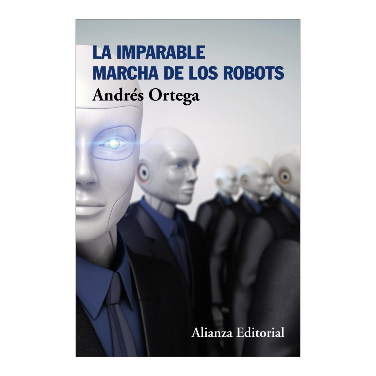 Imagem 0 de La imparable marcha de los robots (Capa mole com abas)