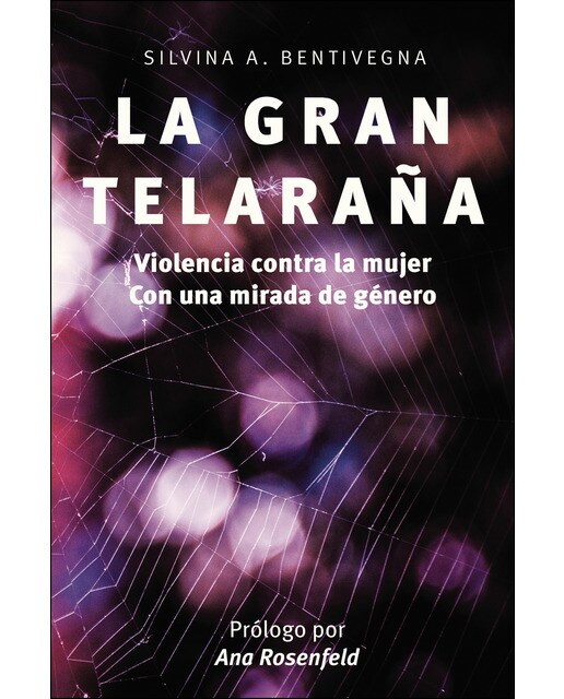La Gran Telaraña: Violencia contra la mujer con una mirada de género (Capa mole) 1