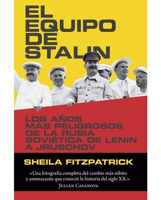 El equipo de Stalin: Los años más peligrosos de la Rusia soviética, de Lenin a Jrushchov (Capa mole com abas) 1
