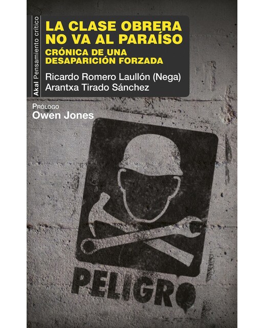 La clase obrera no va al paraíso: Crónica de una desaparición forzada. Prólogo de Owen Jones (Capa mole com abas) 1