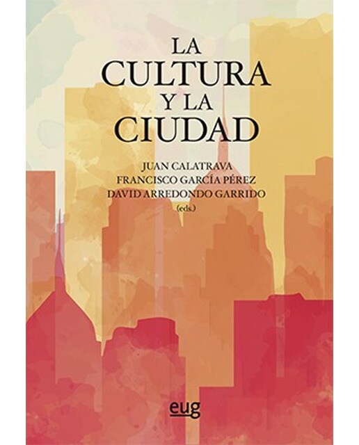 La cultura y la ciudad(Tapa blanda) 1