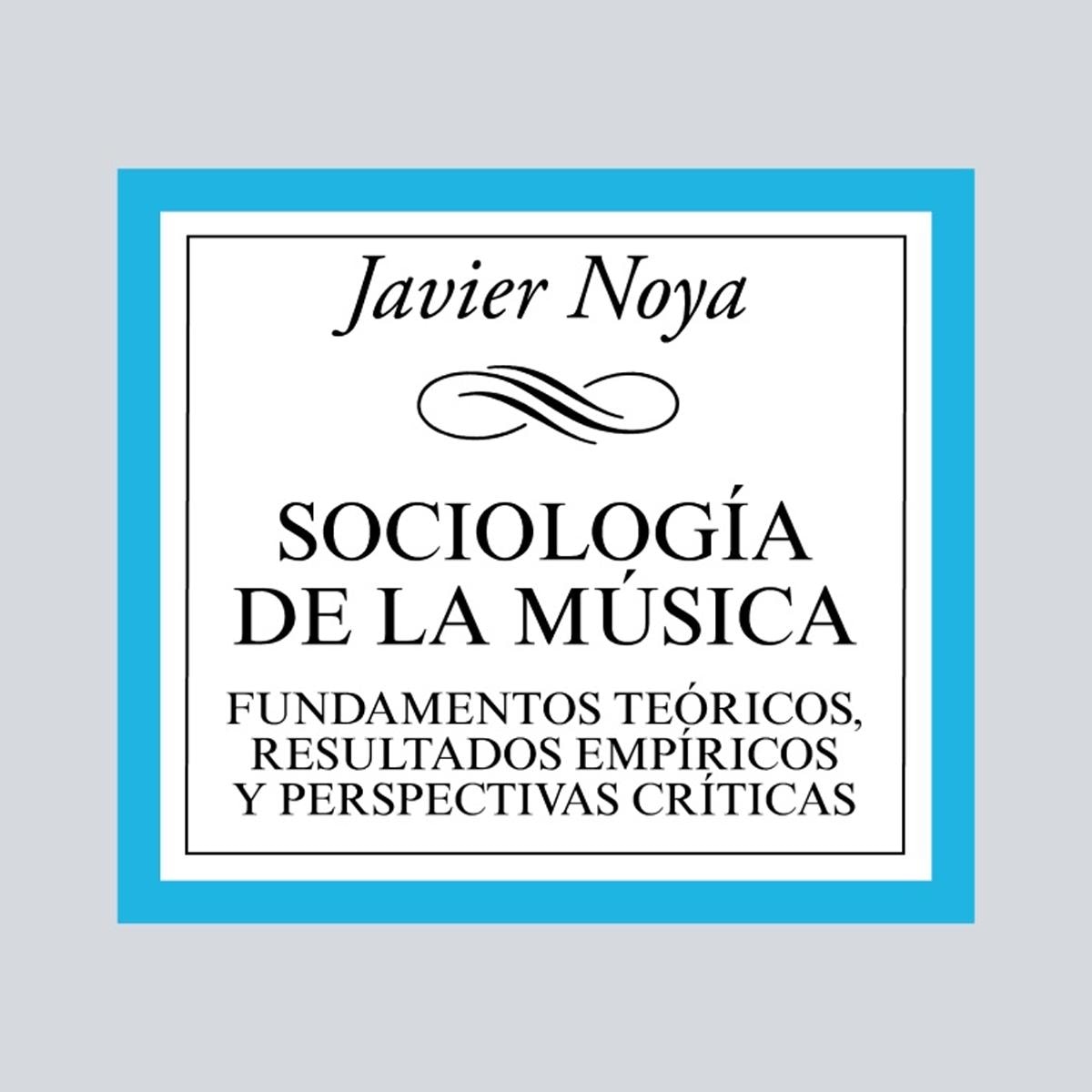 Imagem 0 de Sociología de la música: Fundamentos teóricos, resultados empíricos y perspectivas críticas(Tapa blanda)