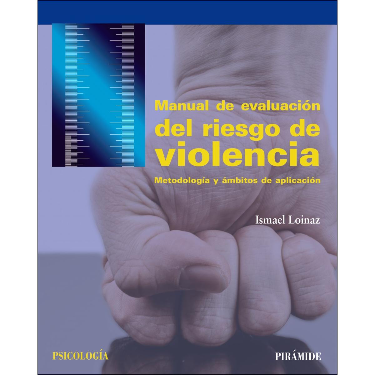 Manual de evaluación del riesgo de violencia: Metodología y ámbitos de aplicación (Capa mole com abas) 1