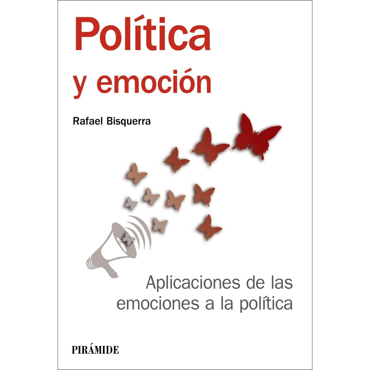 Política y emoción: Aplicaciones de las emociones a la política (Capa mole com abas) 1