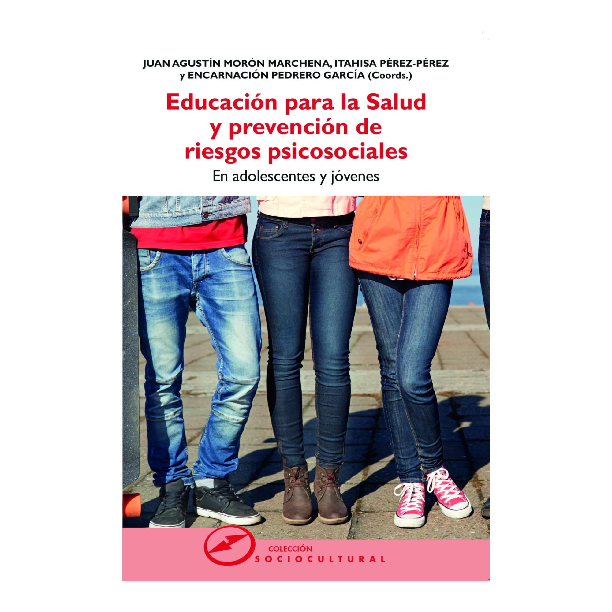 Educación para la Salud y prevención de riesgos psicosociales: En adolescentes y jóvenes (Capa mole) 1