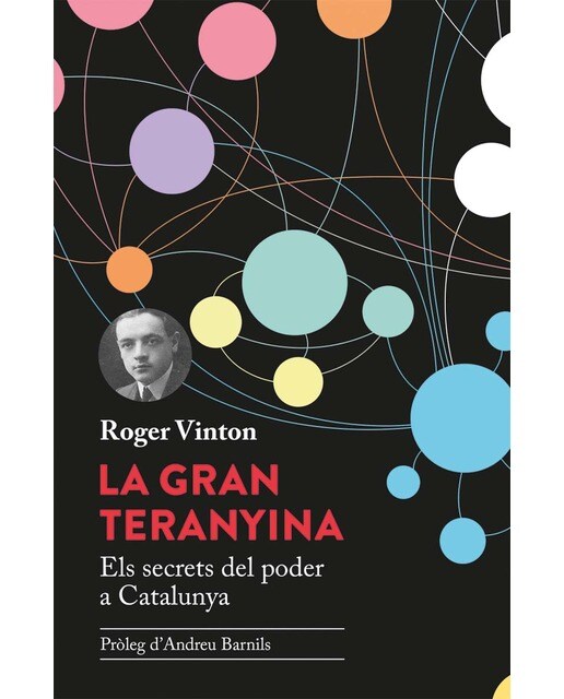 La gran teranyina: Els secrets del poder a Catalunya (Capa mole) 1