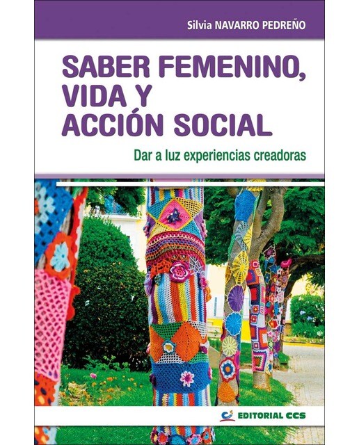 Saber femenino: vida y acción social: Dar a luz experiencias creadoras