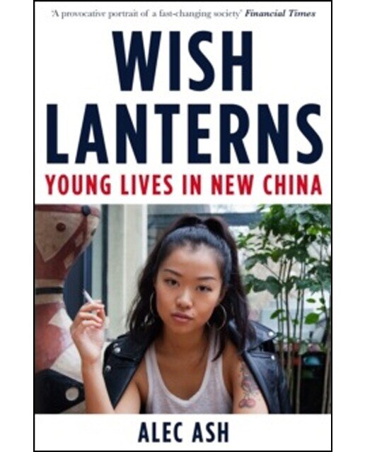 Wish Lanterns: Young Lives In China 1