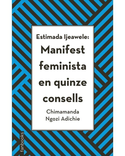Estimada Ijeawele: Manifest feminista en quinze consells (Capa mole com abas) 1