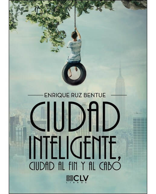 Ciudad Inteligente. Ciudad Al Fin Y Al Cabo 1