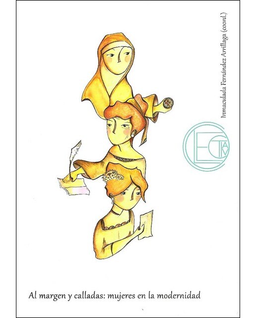 Al Margen Y Calladas: Mujeres En La Modernidad 1