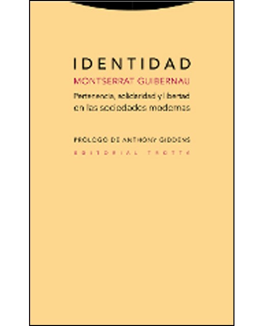 Identidad: Pertenencia, solidaridad y libertad en las sociedades modernas(Tapa blanda) 1
