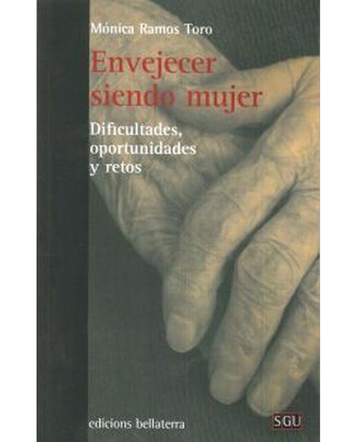 Imagem 0 de Envejecer Siendo Mujer: Dificultades. Oportunidades Y Retos