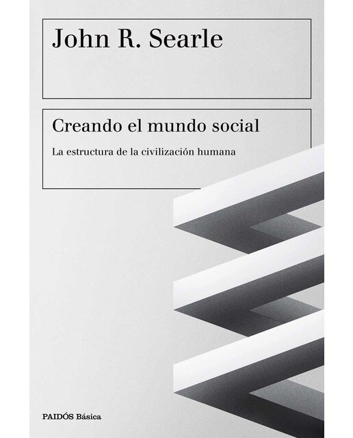 Creando el mundo social: La estructura de la civilización humana (Capa mole com abas) 1