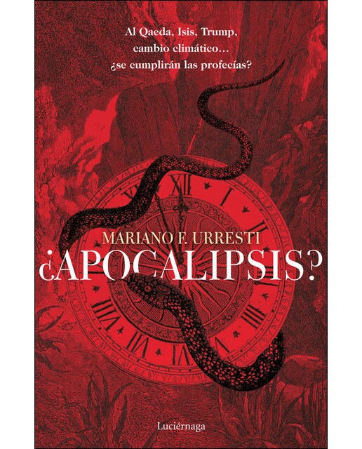 ¿Apocalipsis?: Al Qaeda, Isis, Trump, cambio climático... ¿se cumplirán las profecías? (Capa mole com abas) 1