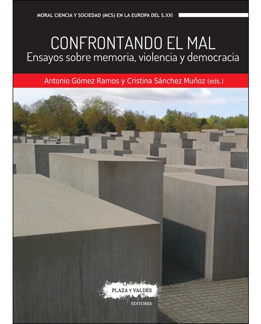 Confrontando el mal: Ensayos sobre memoria, violencia y democracia(Tapa blanda) 1