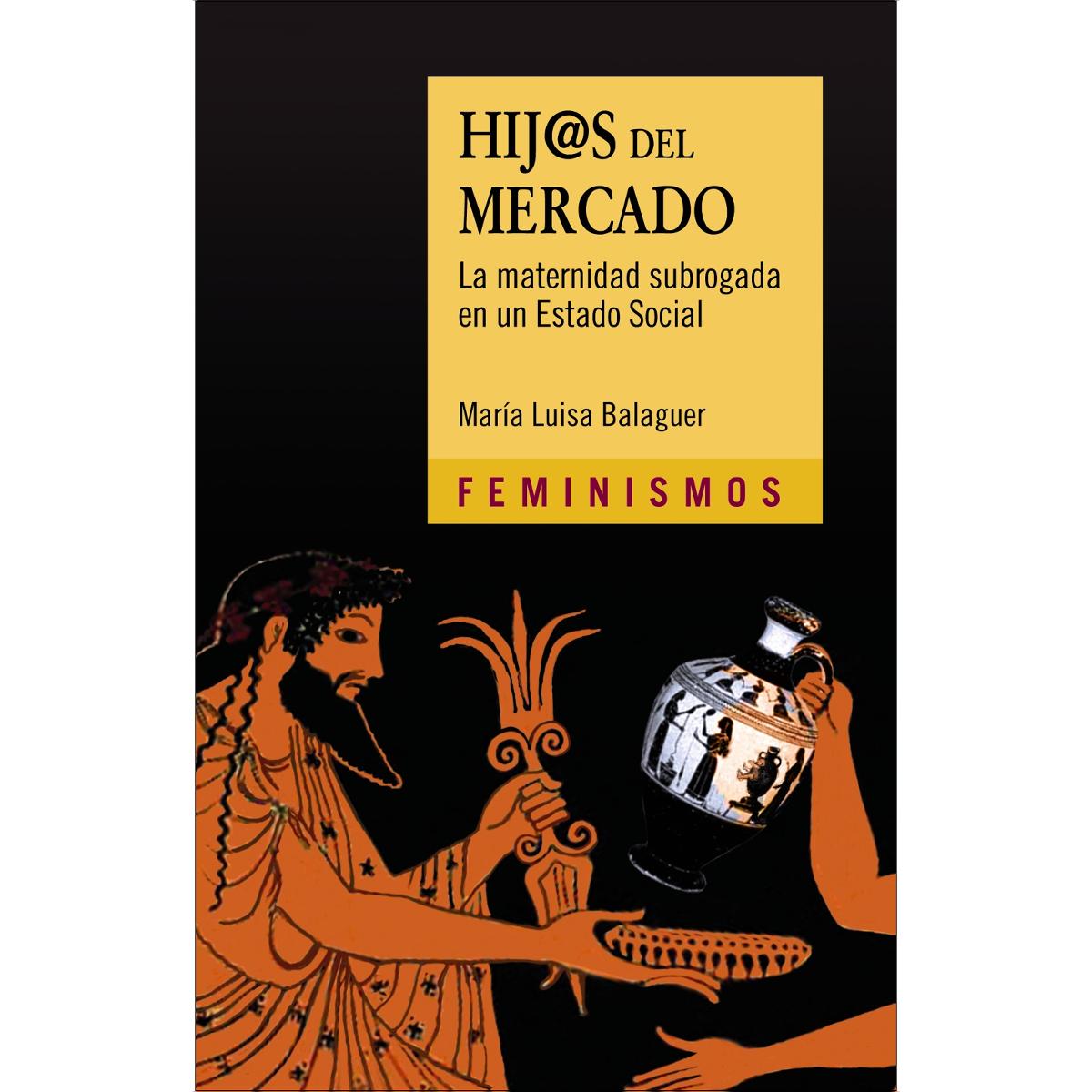 Hij@s del mercado: La maternidad subrogada en un Estado Social (Capa mole) 1