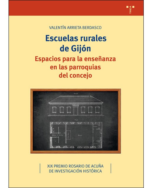 Escuelas rurales de gijón: Espacios para la enseñanza en las parroquias del concejo(Tapa blanda) 1