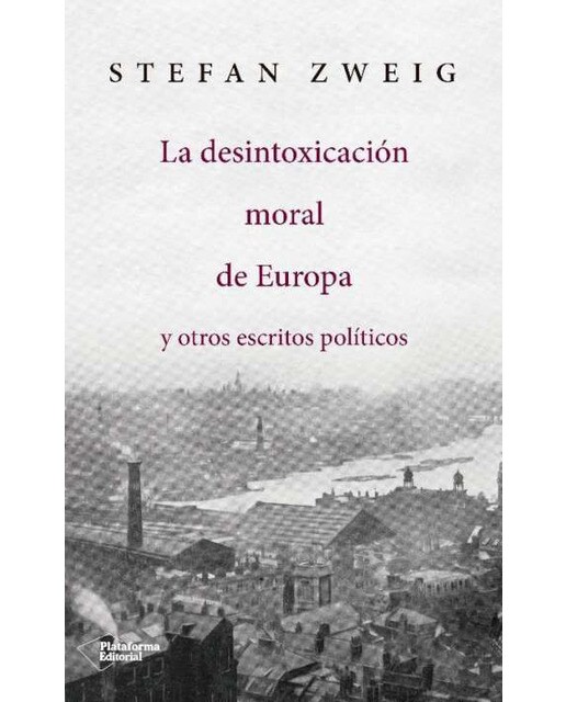 La desintoxicación moral de Europa: y otros escritos políticos (Capa mole) 1