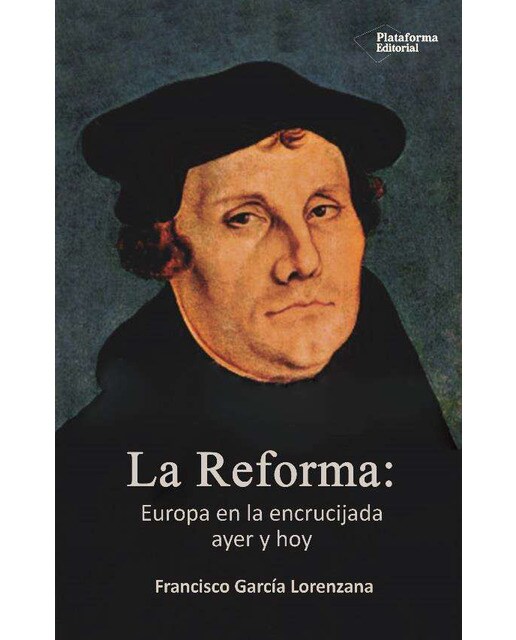 La Reforma: Europa En La Encrucijada Ayer Y Hoy 1
