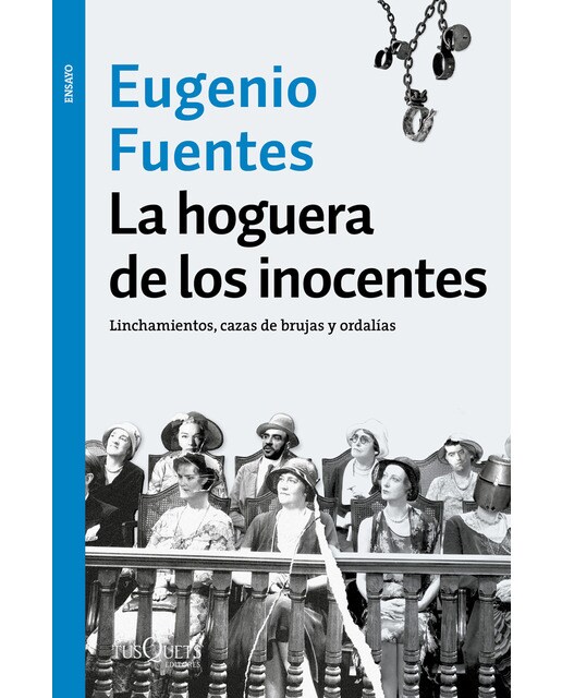 Imagem 0 de La hoguera de los inocentes: Linchamientos, cazas de brujas y ordalías (Capa mole com abas)