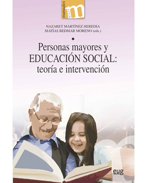 Personas mayores y educación social: teoría e intervención(Tapa blanda) 1