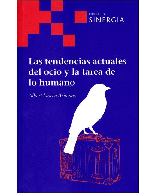 Las Tendencias Actuales Ocio Y Tarea Delo Humano 1