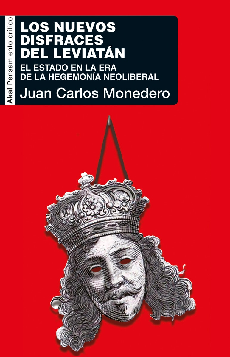 Los nuevos disfraces del Leviatán: El Estado en la era de la hegemonía neoliberal (Capa mole com abas) 1