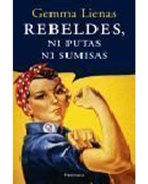 Rebeldes, ni putas ni sumisas