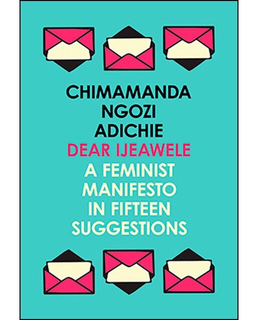 Imagem 0 de Dear Ijeawele Or A Feminist Manifesto In Fifteen