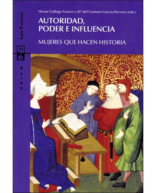 Autoridad. Poder E Influencia: Mujeres Que Hacen Historia 1