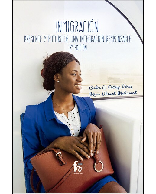 La Inmigración: Presente Y Futuro De Una Integración 2-Ed 1