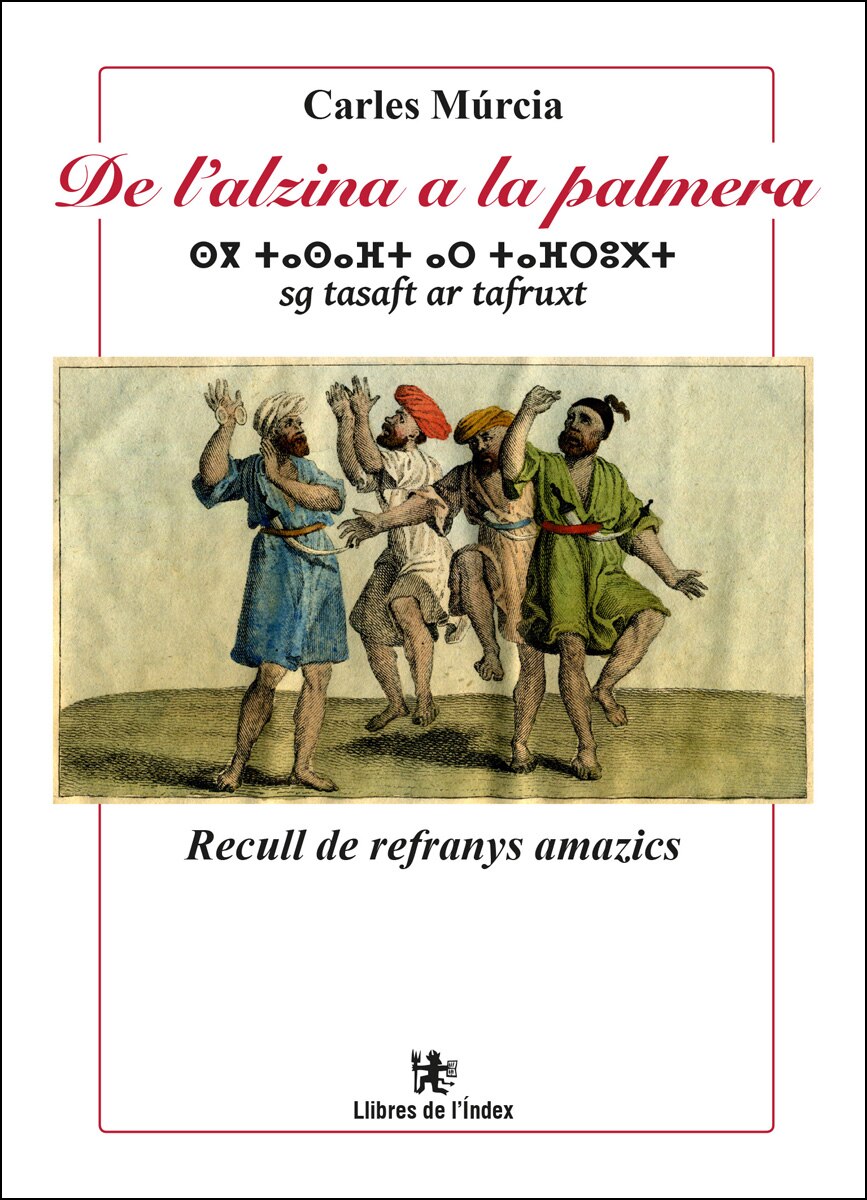 De L'alzina A La Palmera: Recull De Refranys Amazics 1